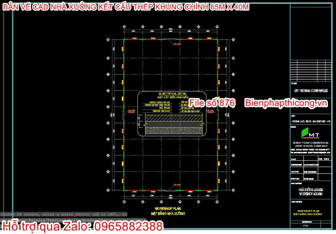 Mặt bằng nhà xưởng ngang 65m x 40m.