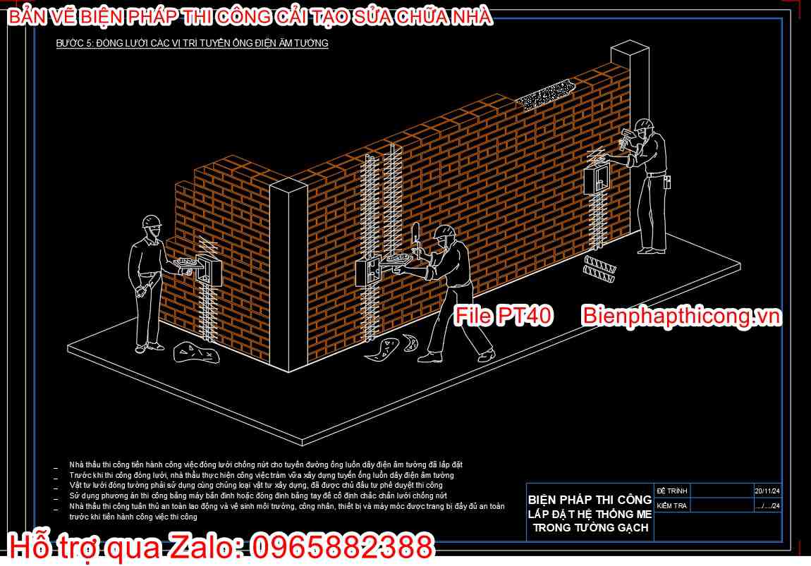 Đóng lưới các vị trí tuyến ống điện âm tường.
