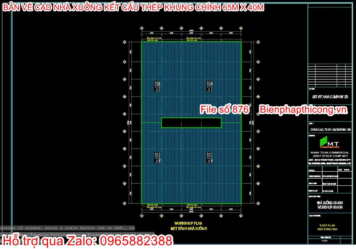 Mặt bằng nhà xưởng rộng 65m x 40m.